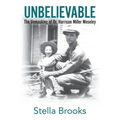 Unbelievable: The Unmasking of Dr. Harrison Miller Moseley