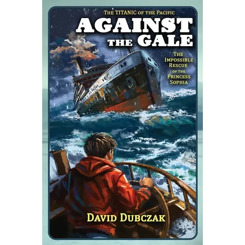 Against the Gale: The Impossible Rescue of the Princess Sophia