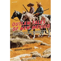 Outlaw Tales of New Mexico: True Stories Of The Land Of Enchantment's Most Infamous Crooks, Culprits, And Cutthroats