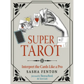 Super Tarot: Interpret the Cards Like a Pro