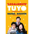 Illegally Yours \ Ilegalmente Tuyo (Spanish Edition): La Comedia de Mi Vida
