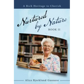 Nurtured by Nature: Book Ii