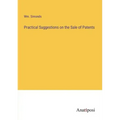 Practical Suggestions on the Sale of Patents