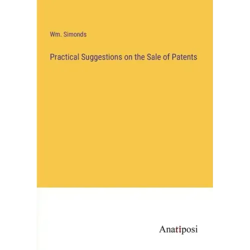 Practical Suggestions on the Sale of Patents