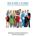 This is how IT is done!: A Brief Look at a few business measurements