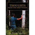 Thoughts from the deep woods