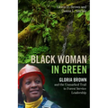 Black Woman in Green: Gloria Brown and the Unmarked Trail to Forest Service Leadership