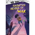Haunted House of Wax