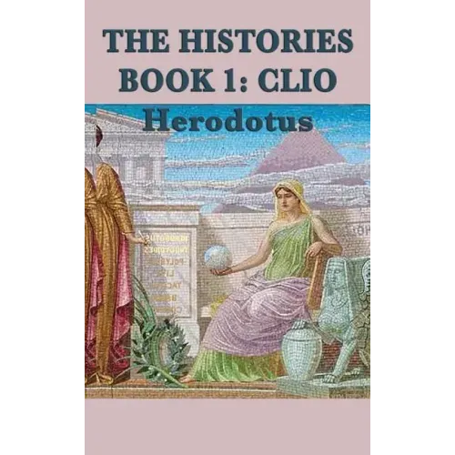 The Histories Book 1: Clio