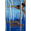 Floating Takes Faith