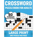 Crossword Puzzle Book For Adults: 80 Large Print Brain Relaxing Quick Daily Crossword Puzzles Book For Adults Seniors For Making A Puzzle Journey From