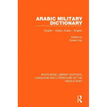 Arabic Military Dictionary: English-Arabic, Arabic-English