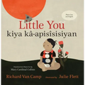 Little You / Kiya Kâ-Apisîsisiyan