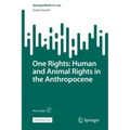 One Rights: Human and Animal Rights in the Anthropocene