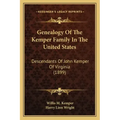 Genealogy Of The Kemper Family In The United States: Descendants Of John Kemper Of Virginia (1899)
