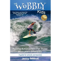 The Wobbly Kids: Raising Achievement For Those Who Learn Differently