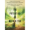 The Potential Is Within You: A Self - Actualization and Goals Achievement Program