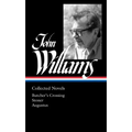 John Williams: Collected Novels (Loa #349): Butcher's Crossing / Stoner / Augustus