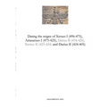 Dating the reigns of Xerxes I (496-475), Artaxerxes I (475-425) and Darius II (424-405)