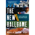 The New Ballgame: The Not-So-Hidden Forces Shaping Modern Baseball