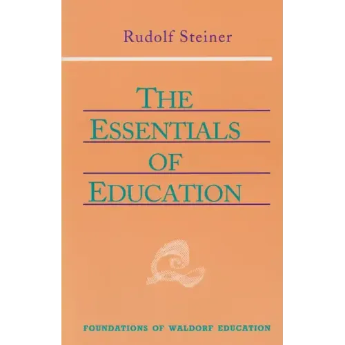 The Essentials of Education: (Cw 308) Volume 18