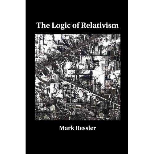 The Logic of Relativism
