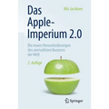 Das Apple-Imperium 2.0: Die Neuen Herausforderungen Des Wertvollsten Konzerns Der Welt