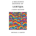 A Religious Defense of LGBTQIA: A Mini-Reader