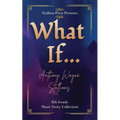 What If... A Middle School Collection