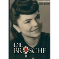 Die Brosche: Hermann Weber auf den Spuren eines dunklen Geheimnisses im Zweiten Weltkrieg