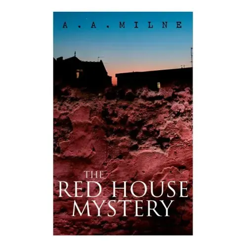 THE Red House Mystery: A Locked-Room Murder Mystery