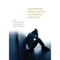 Addressing Moral Injury in Clinical Practice