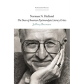 Norman N. Holland: The Dean of American Psychoanalytic Literary Critics