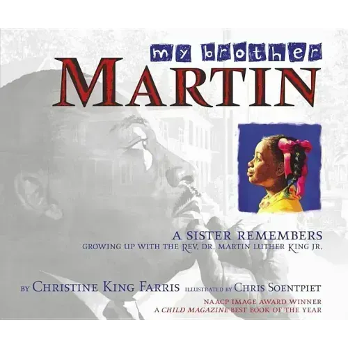 My Brother Martin: A Sister Remembers Growing Up with the Rev. Dr. Martin Luther King Jr.