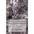 Reply to Faustus the Manichaean