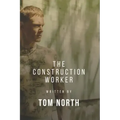 The Construction Worker: A Straight To Gay MM Erotic Romance Story