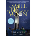 A Smile as Big as the Moon: A Special Education Teacher, His Class, and Their Inspiring Journey Through U.S. Space Camp