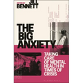 The Big Anxiety: Taking Care of Mental Health in Times of Crisis