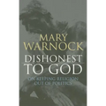 Dishonest to God: On Keeping Religion Out of Politics