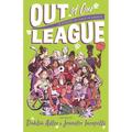 Out of Our League: 16 Stories of Girls in Sports