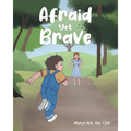 Afraid Yet Brave