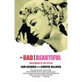 The Bad and the Beautiful: Hollywood in the Fifties