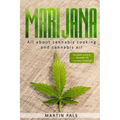 Marijuana: This will teach you in the everything you need to know about cooking with cannabis en cannabis oil!