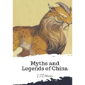 Myths and Legends of China
