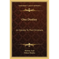 One Destiny: An Epistle to the Christians