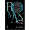 The Roman Army, 31 BC - Ad 337: A Sourcebook