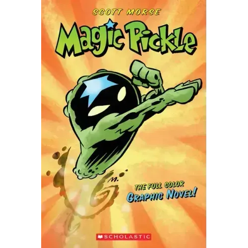 Magic Pickle: A Graphic Novel
