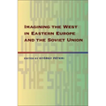 Imagining the West in Eastern Europe and the Soviet Union