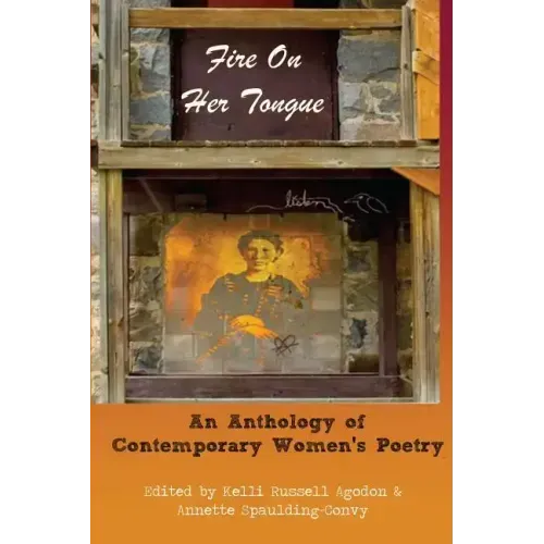 Fire On Her Tongue: An Anthology of Contemporary Women's Poetry