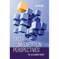 Sales Compensation Perspectives The Alexander Group